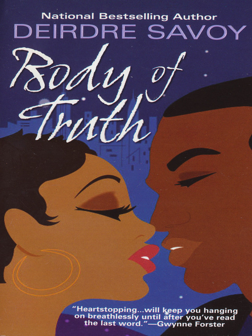 Title details for Body of Truth by Deirdre Savoy - Available